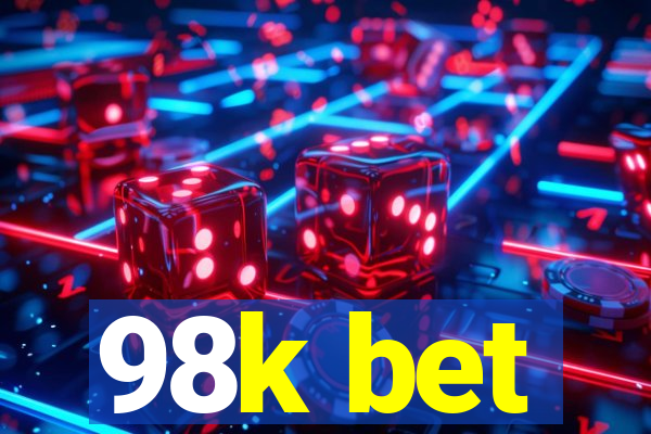 98k bet